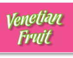 Venetian fruit
